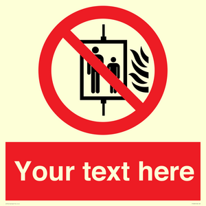 Custom Do Not Use Lift In Fire Sign
